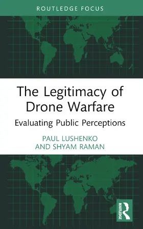 Lushenko / Raman | The Legitimacy of Drone Warfare | Buch | 978-1-032-61427-4 | sack.de