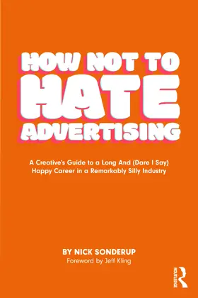 Sonderup |  How Not to Hate Advertising | Buch |  Sack Fachmedien