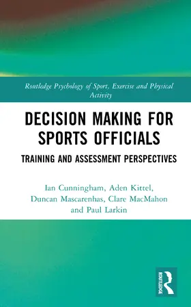 Kittel / Cunningham / MacMahon |  Decision Making for Sports Officials | Buch |  Sack Fachmedien