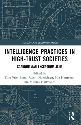 Diderichsen / Vrist Rønn / Hartvigsen |  Intelligence Practices in High-Trust Societies | Buch |  Sack Fachmedien