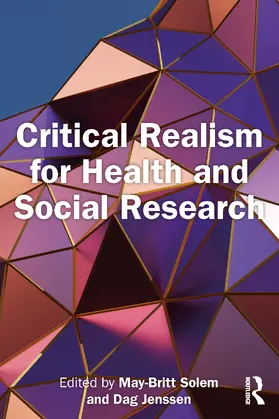 Jenssen / Solem | Critical Realism for Health and Social Research | Buch | 978-1-032-61647-6 | sack.de