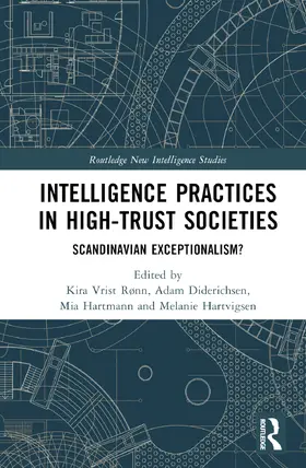 Vrist Rønn / Diderichsen / Hartmann |  Intelligence Practices in High-Trust Societies | Buch |  Sack Fachmedien