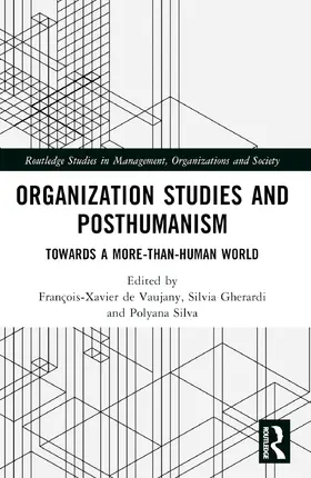 De Vaujany / de Vaujany / Silva |  Organization Studies and Posthumanism | Buch |  Sack Fachmedien