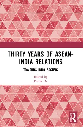 De |  Thirty Years of ASEAN-India Relations | Buch |  Sack Fachmedien