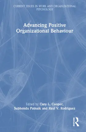 Cooper / Patnaik / Rodriguez |  Advancing Positive Organizational Behaviour | Buch |  Sack Fachmedien