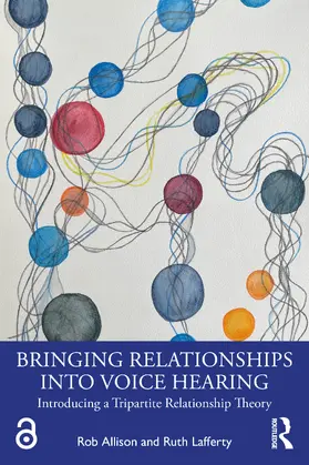 Allison / Lafferty |  Bringing Relationships into Voice Hearing | Buch |  Sack Fachmedien