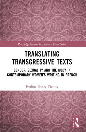 Henry-Tierney |  Translating Transgressive Texts | Buch |  Sack Fachmedien