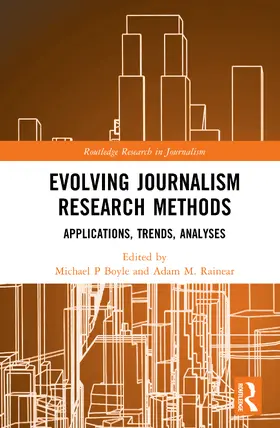Rainear / Boyle |  Evolving Journalism Research Methods | Buch |  Sack Fachmedien