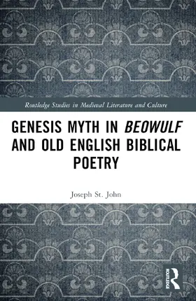St. John |  Genesis Myth in Beowulf and Old English Biblical Poetry | Buch |  Sack Fachmedien