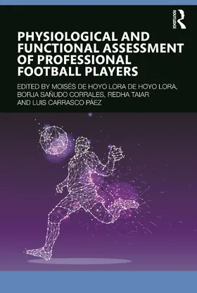 Sanudo / de Hoyo / Paez |  Physiological and Functional Assessment of Professional Football Players | Buch |  Sack Fachmedien