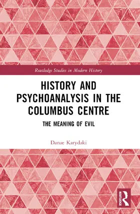 Karydaki |  History and Psychoanalysis in the Columbus Centre | Buch |  Sack Fachmedien