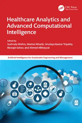 Mishra / Alharbi / Tripathy |  Healthcare Analytics and Advanced Computational Intelligence | Buch |  Sack Fachmedien