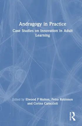 Caraccioli / Holton / Robinson |  Andragogy in Practice | Buch |  Sack Fachmedien