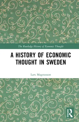 Magnusson |  A History of Economic Thought in Sweden | Buch |  Sack Fachmedien