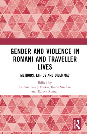 Gay Blasco / Sarafian / Roman |  Gender and Violence in Romani and Traveller Lives | Buch |  Sack Fachmedien