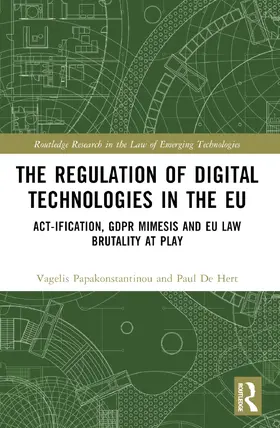 De Hert / Papakonstantinou |  The Regulation of Digital Technologies in the EU | Buch |  Sack Fachmedien