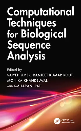 Umer / Rout / Khandelwal |  Computational Techniques for Biological Sequence Analysis | Buch |  Sack Fachmedien