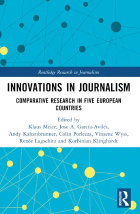 Meier / García-Avilés / Kaltenbrunner |  Innovations in Journalism | Buch |  Sack Fachmedien