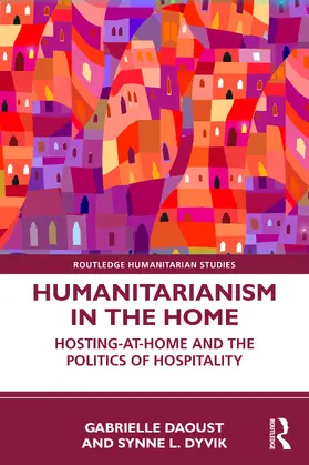 Daoust / Dyvik |  Humanitarianism in the Home | Buch |  Sack Fachmedien