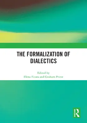 Ficara / Priest |  The Formalization of Dialectics | Buch |  Sack Fachmedien