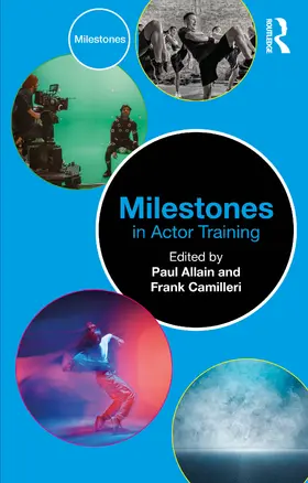 Allain / Camilleri | Milestones in Actor Training | Buch | 978-1-032-63235-3 | www2.sack.de