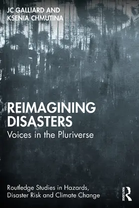 Galliard / Chmutina |  Reimagining Disasters | Buch |  Sack Fachmedien