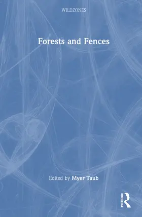 Taub |  Forests and Fences | Buch |  Sack Fachmedien