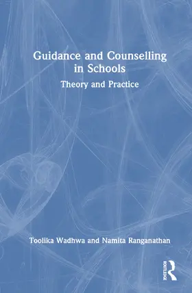 Ranganathan / Wadhwa | Guidance and Counselling in Schools | Buch | 978-1-032-63647-4 | sack.de