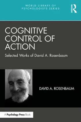 Rosenbaum |  Cognitive Control of Action | Buch |  Sack Fachmedien