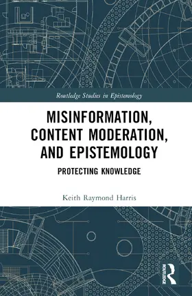 Harris |  Misinformation, Content Moderation, and Epistemology | Buch |  Sack Fachmedien