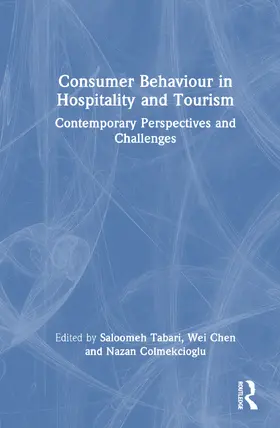 Tabari / Chen / Colmekcioglu |  Consumer Behaviour in Hospitality and Tourism | Buch |  Sack Fachmedien