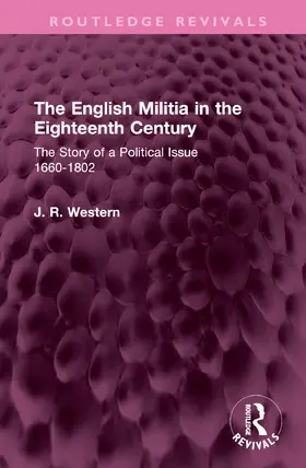 Western |  The English Militia in the Eighteenth Century | Buch |  Sack Fachmedien