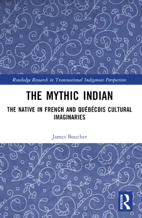 Boucher |  The Mythic Indian | Buch |  Sack Fachmedien