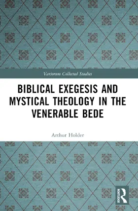 Holder |  Biblical Exegesis and Mystical Theology in the Venerable Bede | Buch |  Sack Fachmedien