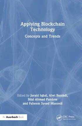 Iqbal / Bamhdi / Pandow |  Applying Blockchain Technology | Buch |  Sack Fachmedien