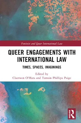 O'Hara / Paige |  Queer Engagements with International Law | Buch |  Sack Fachmedien