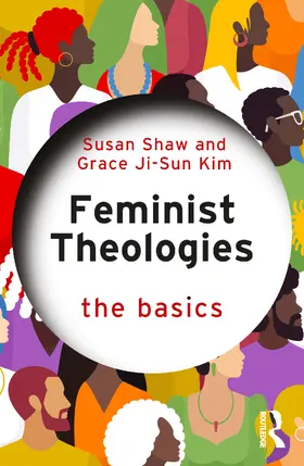 Ji-Sun Kim / Shaw |  Feminist Theologies: The Basics | Buch |  Sack Fachmedien