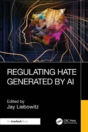 Liebowitz |  Regulating Hate Speech Created by Generative AI | Buch |  Sack Fachmedien