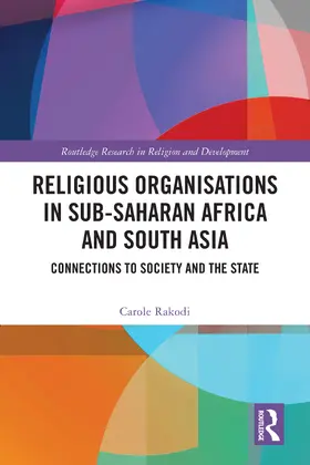Rakodi |  Religious Organisations in Sub-Saharan Africa and South Asia | Buch |  Sack Fachmedien