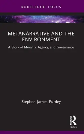 Purdey |  Metanarrative and the Environment | Buch |  Sack Fachmedien