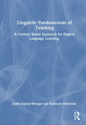 Kaplan-Weinger |  Linguistic Fundamentals of Teaching | Buch |  Sack Fachmedien