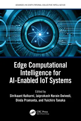 Kulkarni / Dwivedi / Pramanta |  Edge Computational Intelligence for Ai-Enabled Iot Systems | Buch |  Sack Fachmedien