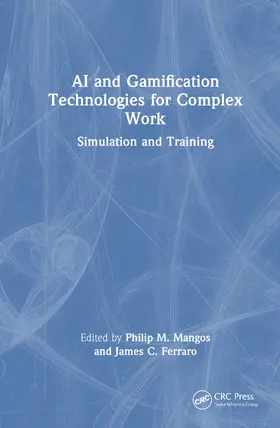 Ferraro / Mangos |  AI and Gamification Technologies for Complex Work | Buch |  Sack Fachmedien
