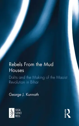 Kunnath | Rebels From the Mud Houses | Buch | 978-1-032-65279-5 | www2.sack.de