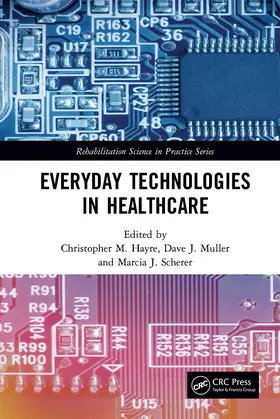 Hayre / Muller / Scherer |  Everyday Technologies in Healthcare | Buch |  Sack Fachmedien