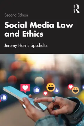 Lipschultz |  Social Media Law and Ethics | Buch |  Sack Fachmedien