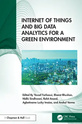 Farhaoui / Bhushan / Sindhwani |  Internet of Things and Big Data Analytics for a Green Environment | Buch |  Sack Fachmedien