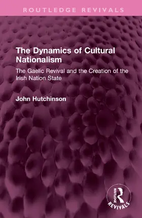 Hutchinson |  The Dynamics of Cultural Nationalism | Buch |  Sack Fachmedien
