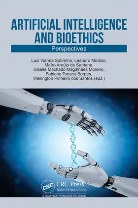 Tonaco Borges / Vianna Sobrinho / Machado Magalhaes Moreno |  Artificial Intelligence and Bioethics | Buch |  Sack Fachmedien