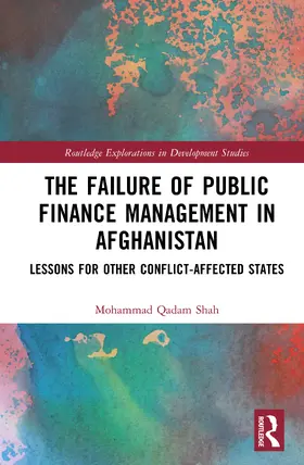 Qadam Shah |  The Failure of Public Finance Management in Afghanistan | Buch |  Sack Fachmedien